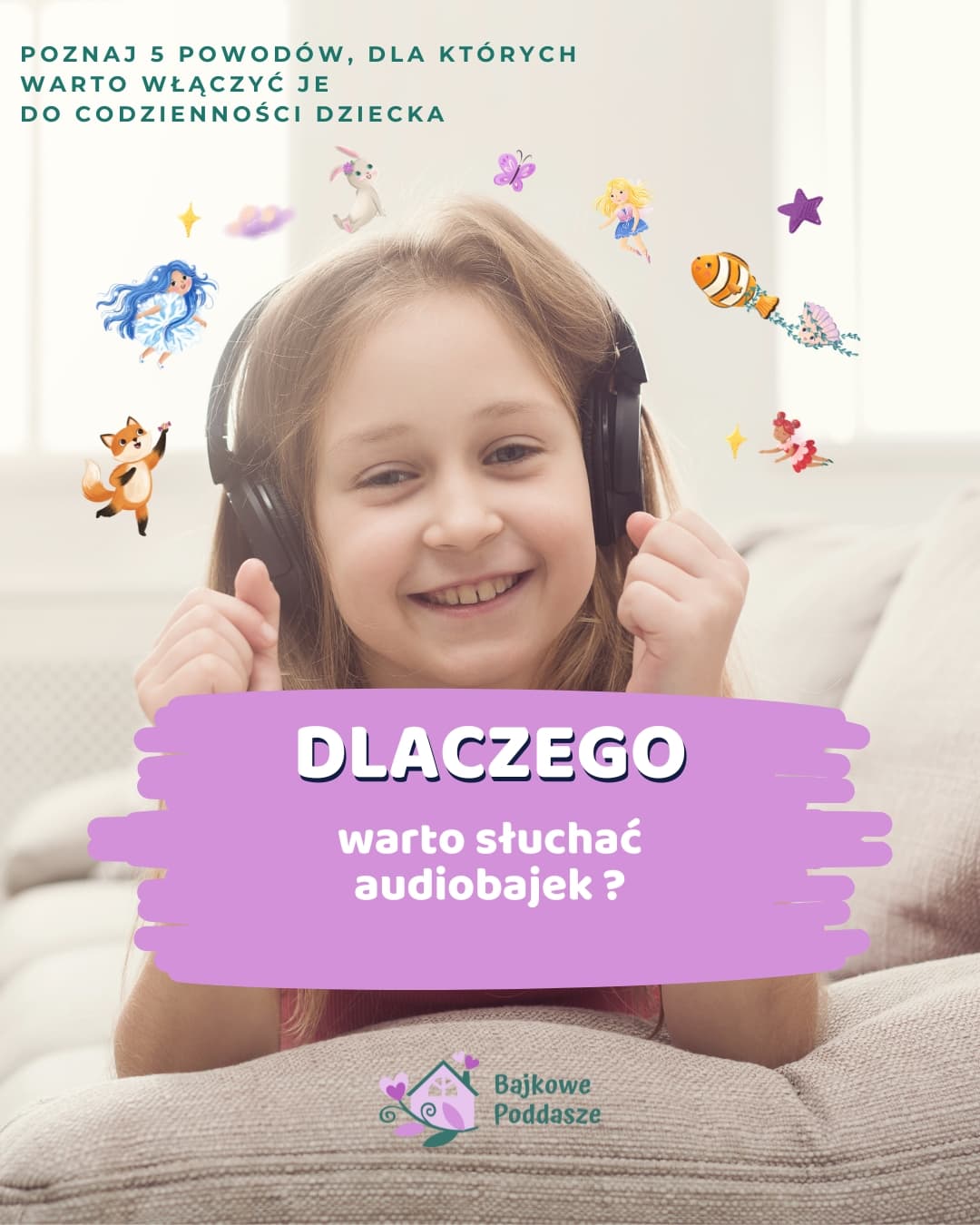 Dlaczego warto słuchać bajek