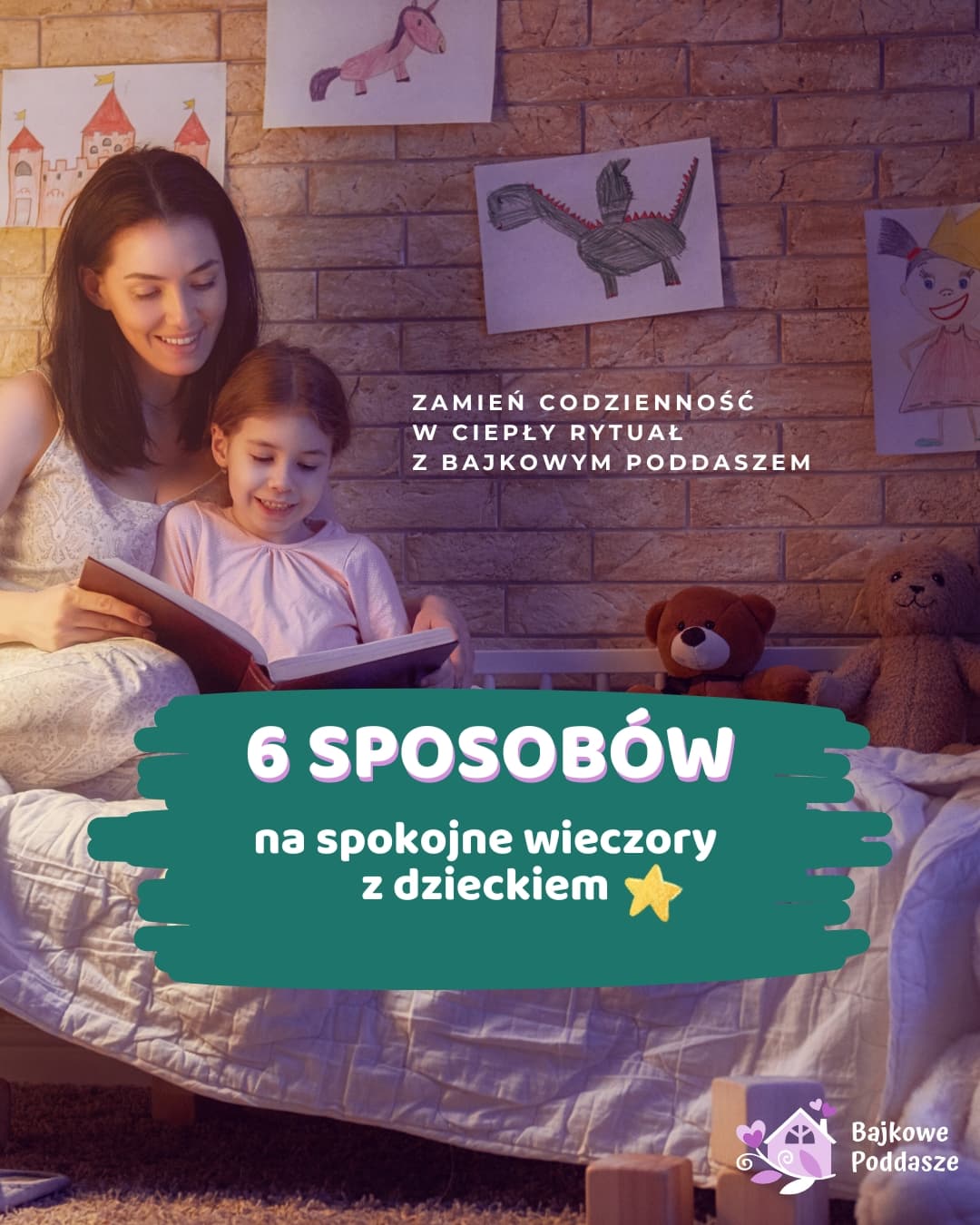 6 sposobów na spokojne wieczory z dzieckiem